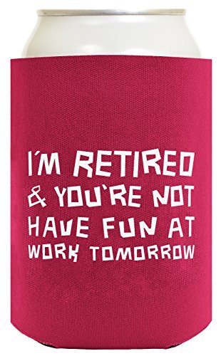 Funny-Beer-Coolie-Im-Retired-Youre-Not-Funny-Retirement-Gift-2-Pack-Can-Coolies-Drink-Coolers-Magenta-0-0