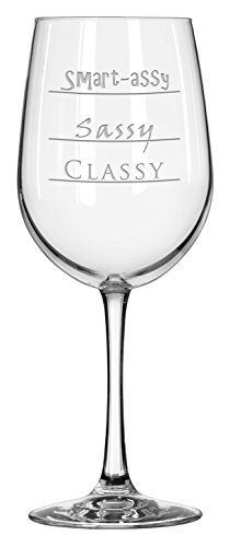 Classy-Sassy-and-a-little-bit-Smart-Assy-Wine-Glass-in-185oz-0
