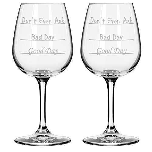Good-Day-Bad-Day-Dont-Even-Ask-Wine-Glass-Set-of-2-0