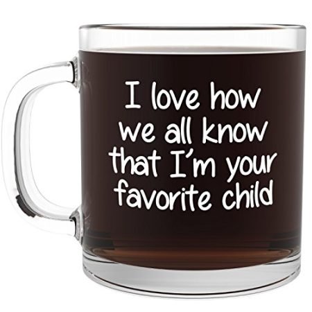 Im-Your-Favorite-Child-Funny-Glass-Coffee-Mug-Fun-Birthday-Gift-for-Mom-and-Dad-Cool-Novelty-Present-Idea-for-Parents-on-Christmas-Unique-Cup-for-Men-Women-Him-or-Her-From-Son-or-Daughter-0